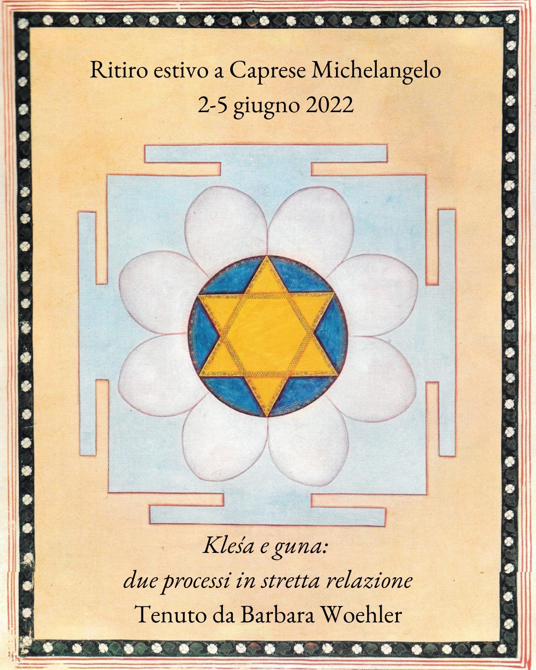 Al momento stai visualizzando Ritiro estivo: Kleśa e guna: due processi in stretta relazione